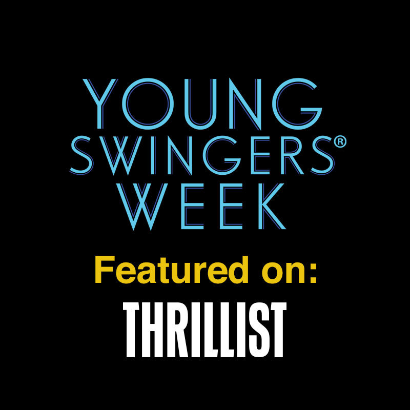 Young Swingers® Week Featured on Thrillist