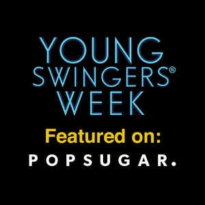 Young Swingers® Week Featured on POPSUGAR